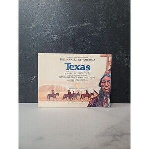 National Geographic Map The Making of America Texas March 1986